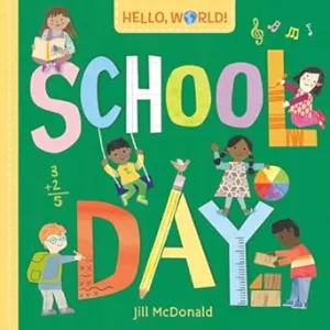 Hello, World! School Day Board Book