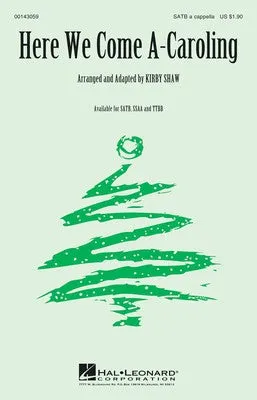 HERE WE COME A CAROLING SATB A CAPPELLA
