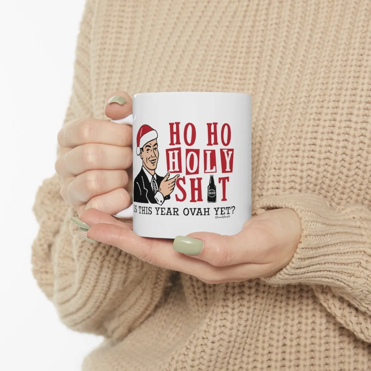 Ho Ho Holy Sh*t male 11oz Coffee Mug