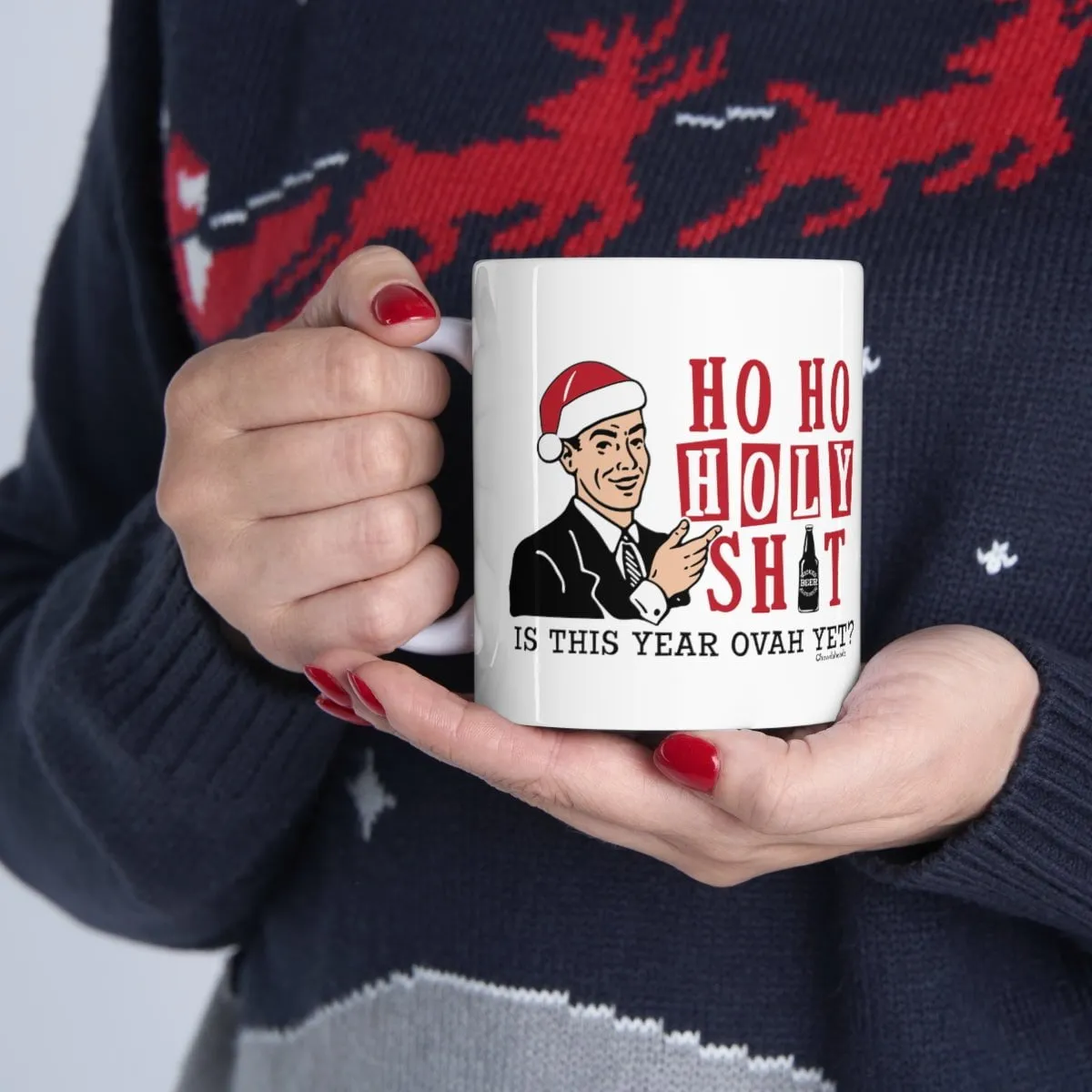 Ho Ho Holy Sh*t male 11oz Coffee Mug