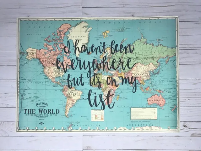 I haven't been everywhere but it's on my list - 20x28 Blue World Map