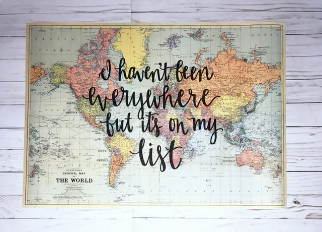 I haven't been everywhere but it's on my list - 20x28 Light Blue World Map