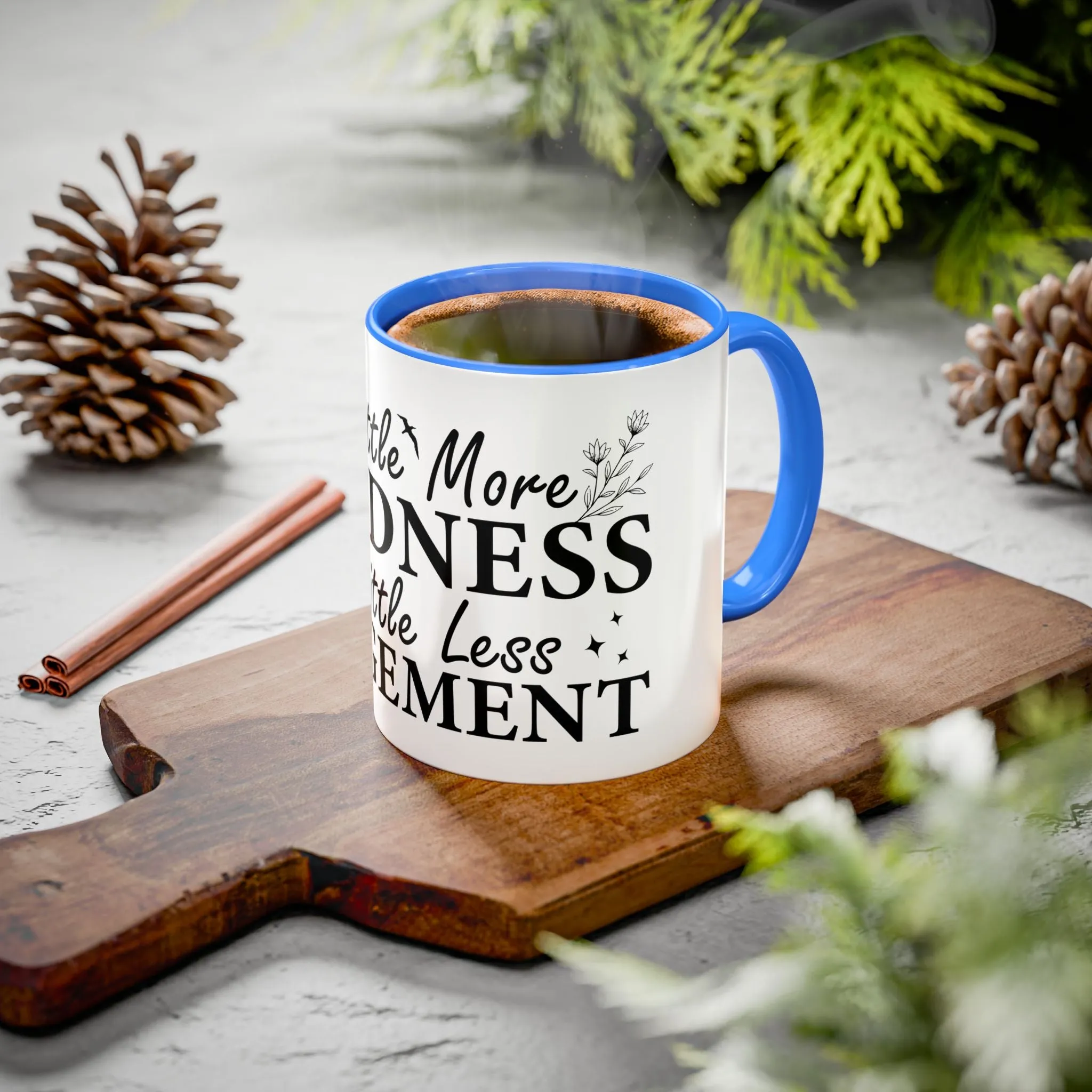 Inspirational Kindness Coffee Mug - 11oz & 15oz