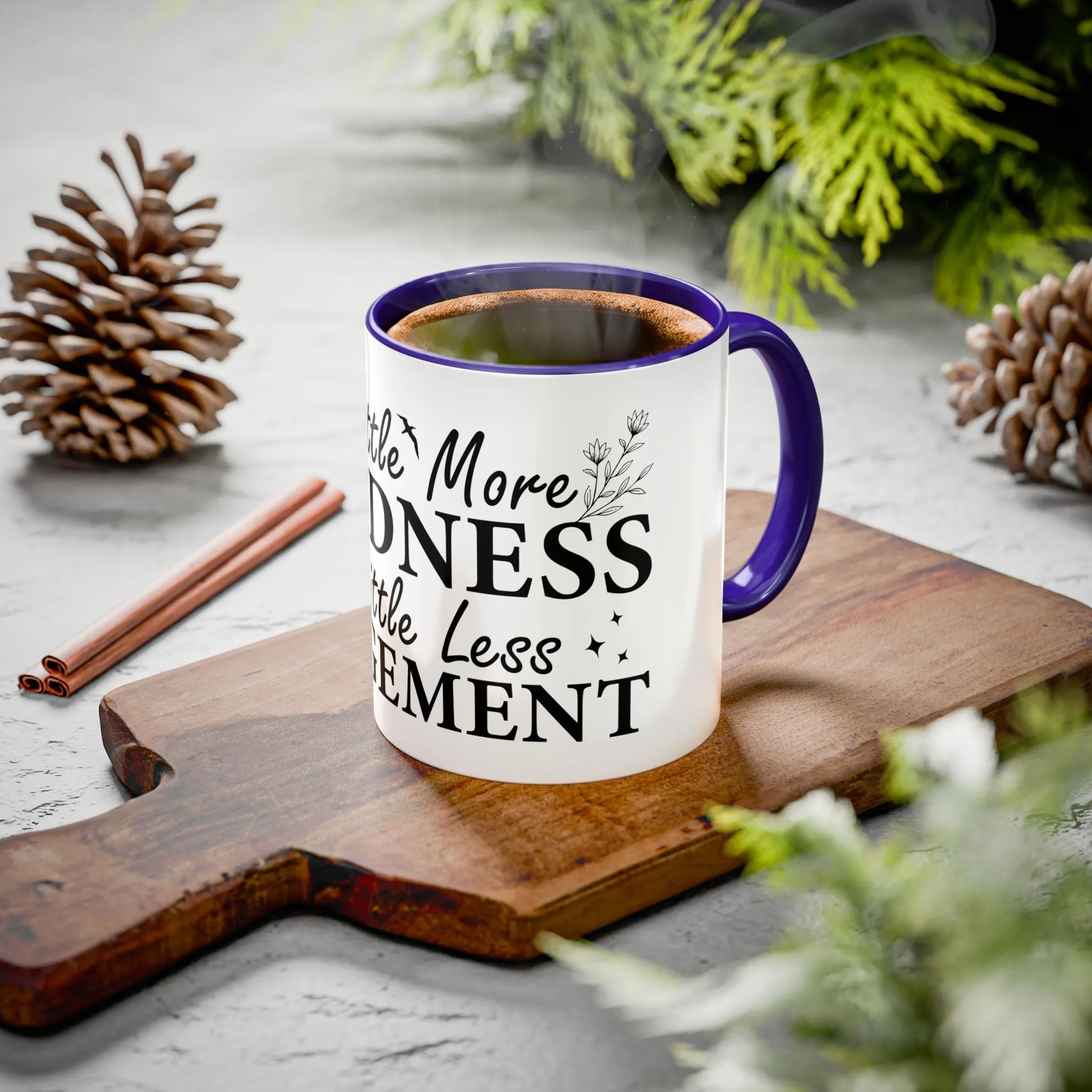 Inspirational Kindness Coffee Mug - 11oz & 15oz