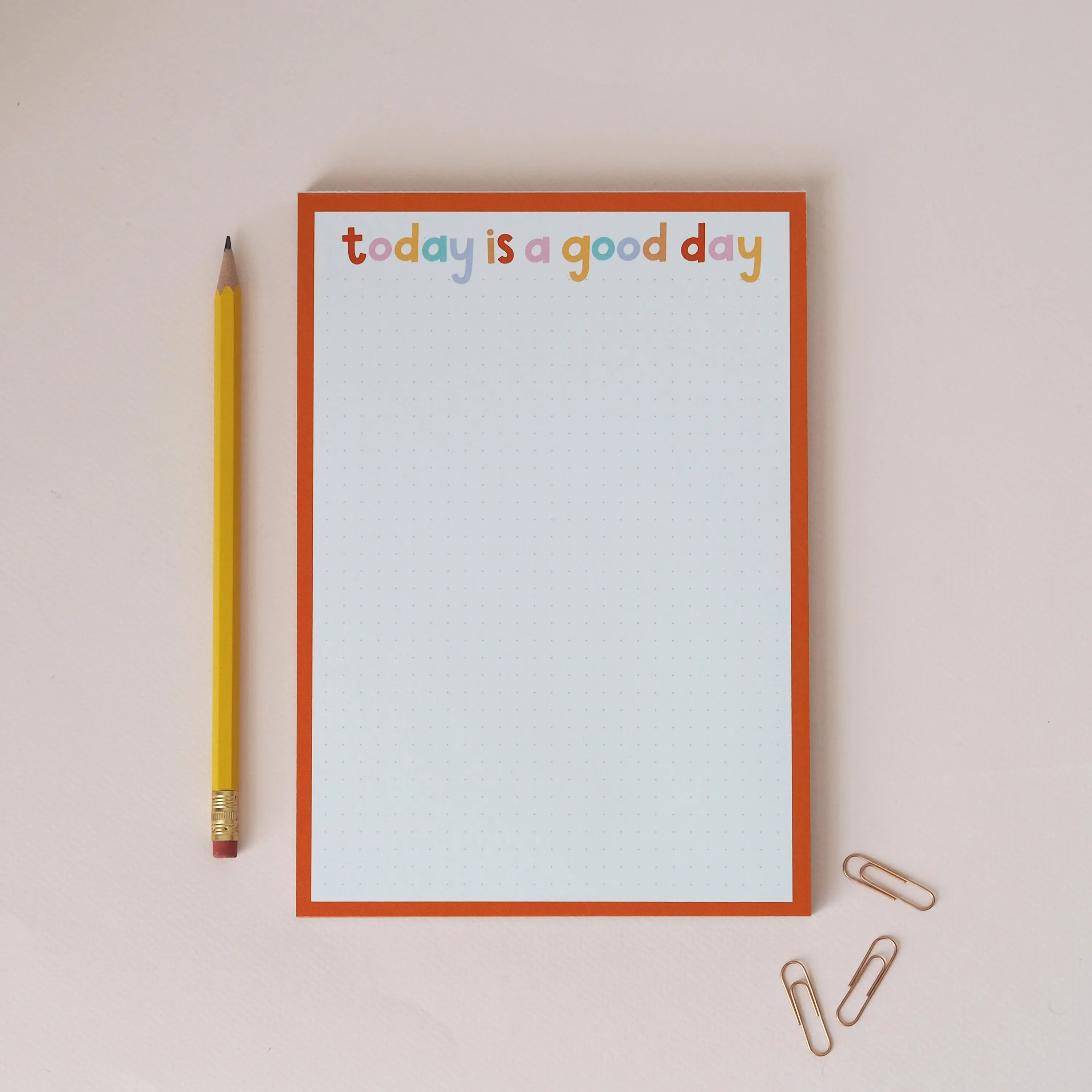Today is a Good Day Notepad